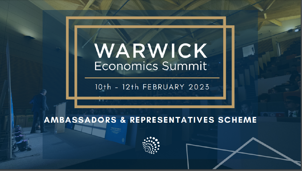 Wanted: Student Ambassadors and Representatives for Warwick Economics Summit 2023