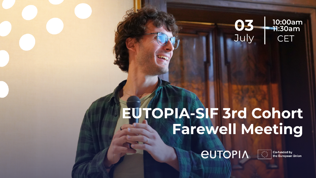  EUTOPIA - SIF Cohort 3 Farewell Meeting