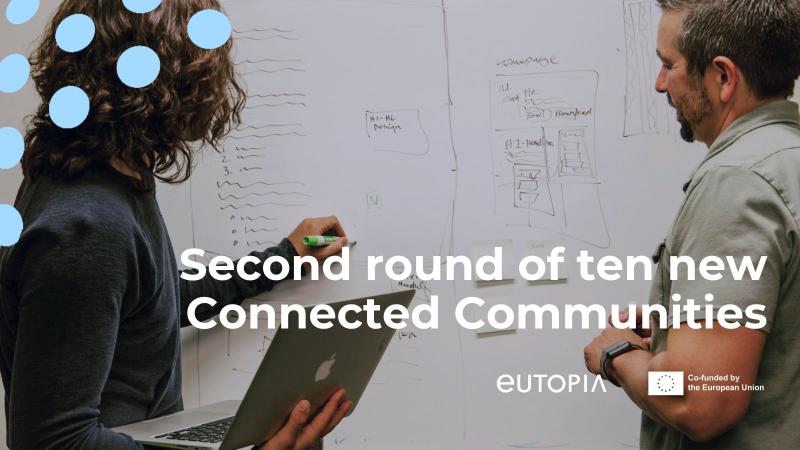 EUTOPIA Launches the Second Round of 10 New Connected Communities