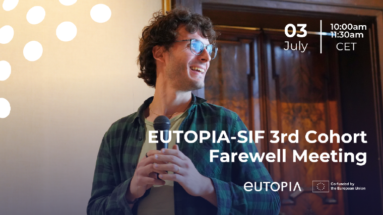  EUTOPIA - SIF Cohort 3 Farewell Meeting
