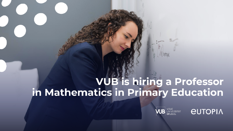 Our Belgian partner the VUB is hiring a Professor in ‘Mathematics in Primary Education’