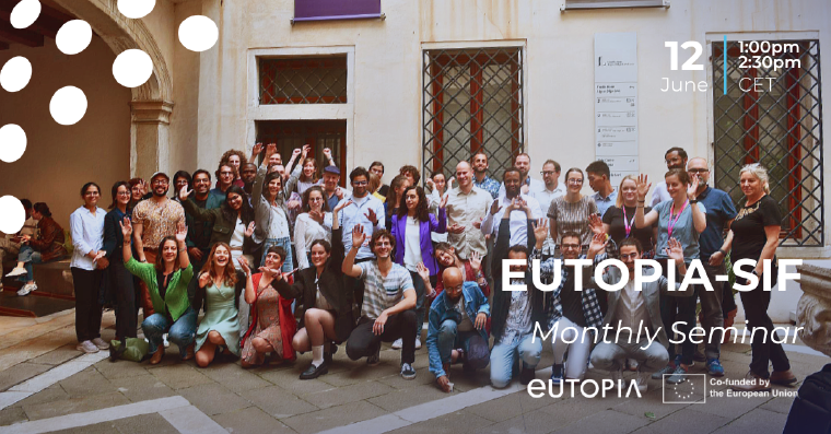 EUTOPIA-SIF Monthly Fellow Seminar - June 2025
