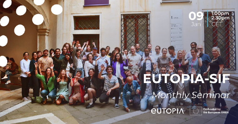 EUTOPIA-SIF Monthly Fellow Seminar - January 2025