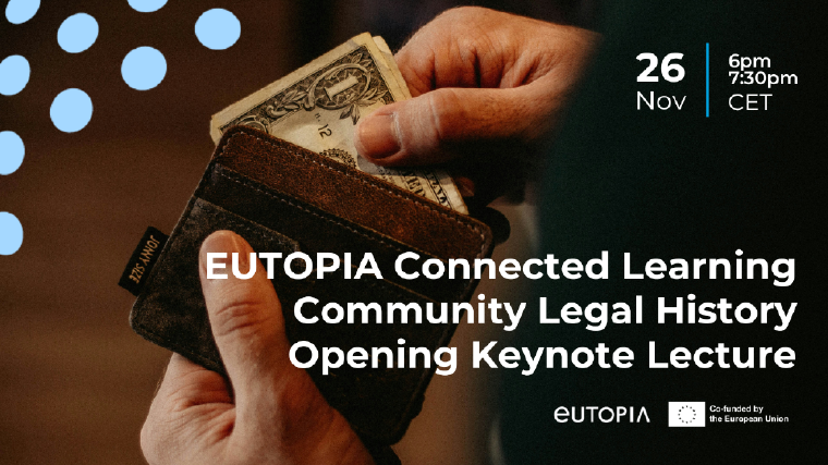 EUTOPIA Connected Learning Community Legal History: Opening Keynote Lecture on 26 November 2024