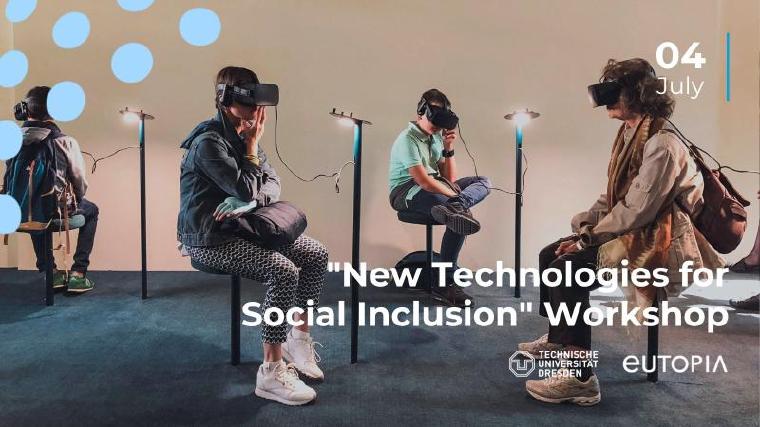 New Technologies for Social Inclusion