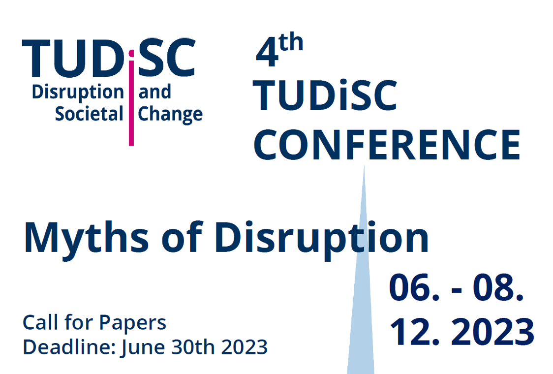 Call for Papers - 4th TUDiSC Conference (Disruption and Societal Change) at TU Dresden