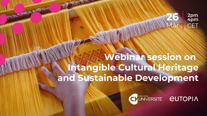 CY Cergy Paris University Webinar on Intangible Cultural Heritage and Sustainable Development organised by UNESCO Chair