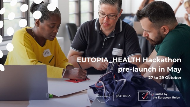 EUTOPIA_HEALTH Hackathon Pre-launch in May